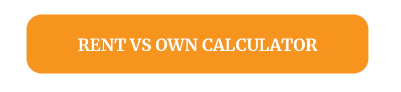 Rent Vs Own Calculator